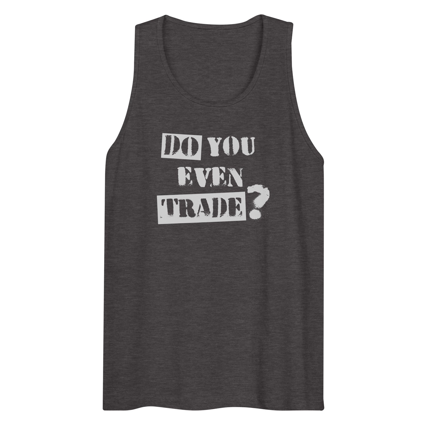 Options Guru Do You Even Trade Tank Top